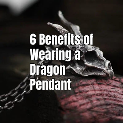 The Power of Dragon Jewelry: 6 Benefits of Wearing a Dragon Pendant